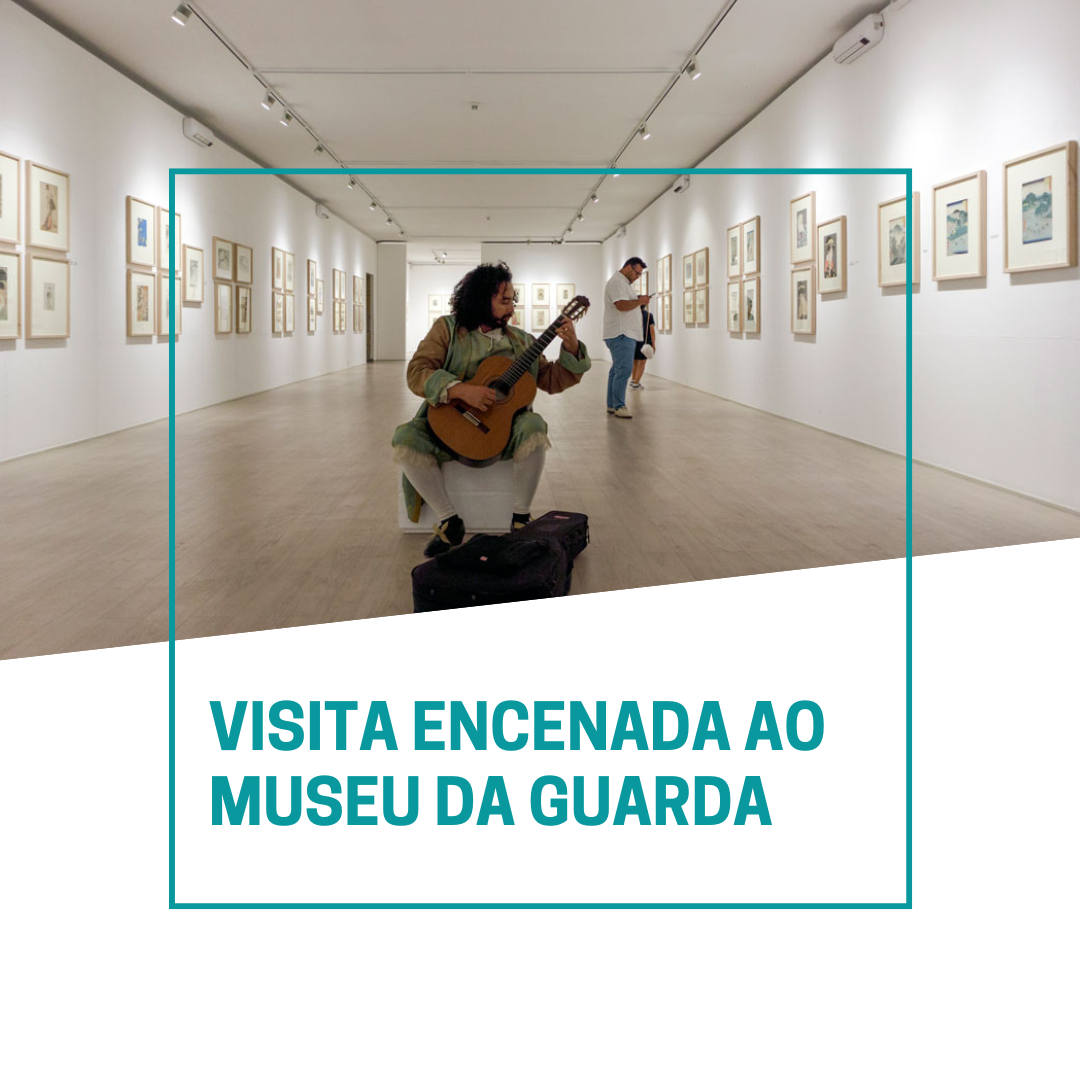 Visita encemada ao Museu da Guarda